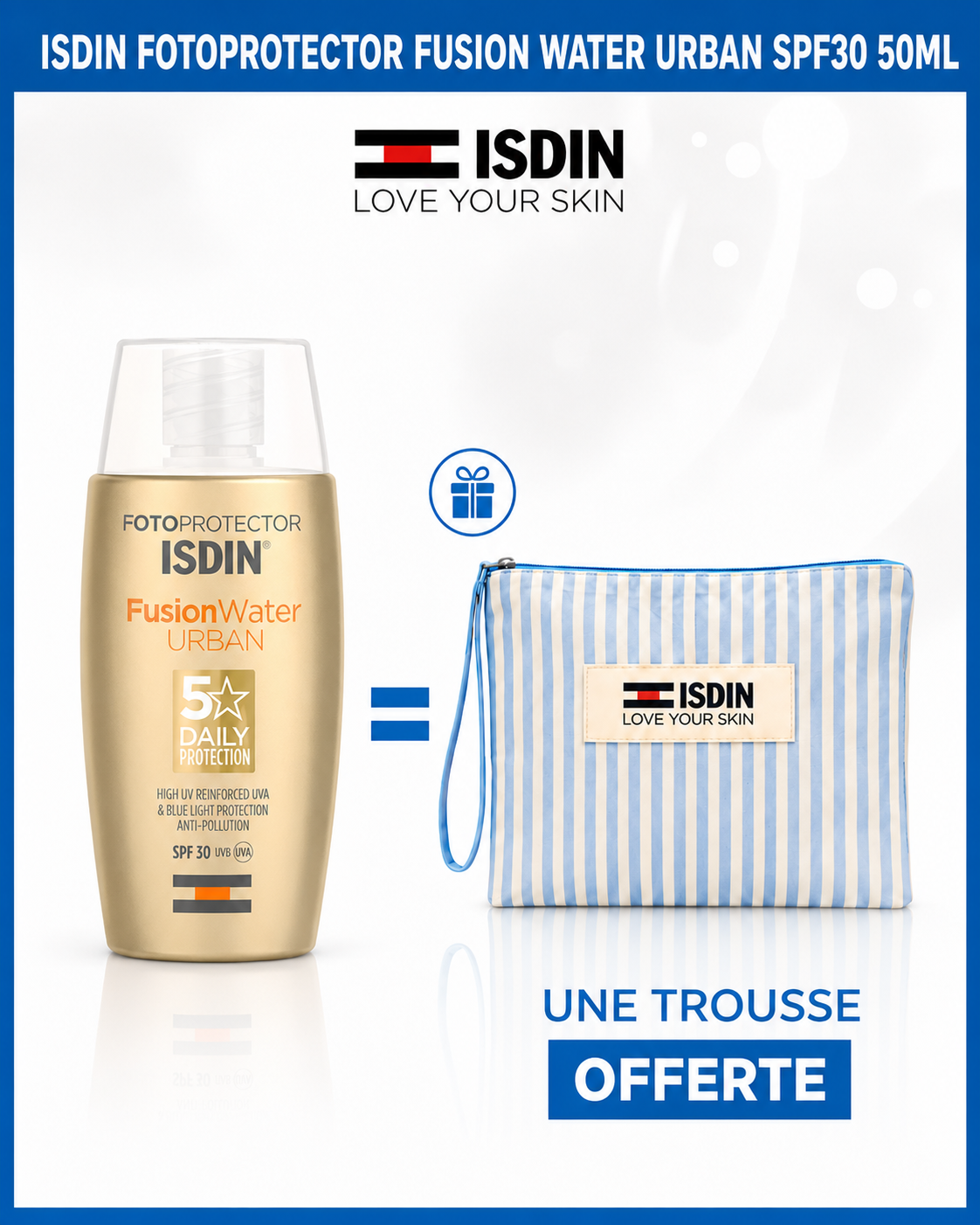 ISDIN Fotoprotector Fusion Water Urban SPF30 50 ml + Trousse ISDIN Fotoprotector Fusion Water Urban SPF30 50 ml + Trousse